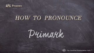 How to Pronounce Primark Real Life Examples [upl. by Tham]