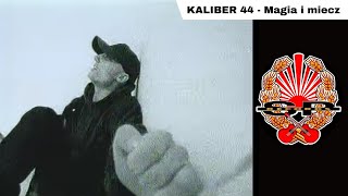 KALIBER 44  Magia i miecz OFFICIAL VIDEO [upl. by Nwahsaj245]