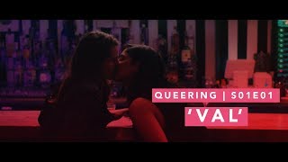 Q U E E R I N G  LGBTQ Web series  S01E01  quotValquot [upl. by Llyrpa483]