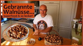 Gebrannte Walnüsse  mind genau so lecker wie gebrannte Mandeln [upl. by Benjamen]