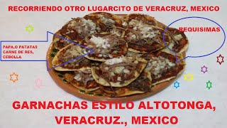 Recorriendo Otro Lugarcito De Veracruz Garnachas Estilo Altotonga  Bienvenidos A Cocinando Con Eli [upl. by Haslam]