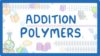 GCSE Chemistry  Addition Polymers amp Polymerisation 56 [upl. by Annahsohs]