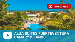 Alua Suites Fuerteventura Corralejo  Canary Islands [upl. by Nottap]