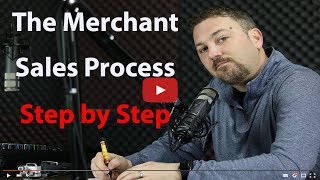 The Merchant Sales Process Step by Step [upl. by Caren]