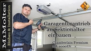 Garagentorantrieb an Sektionaltor einbauen Chamberlain Premium ML 1000EV  M1Molter [upl. by Durrell12]