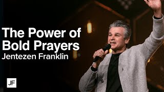 The Power of Bold Prayers  Jentezen Franklin [upl. by Alegnaed]