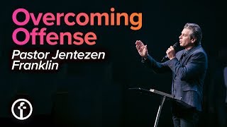 Overcoming Offense  Pastor Jentezen Franklin [upl. by Jilli]