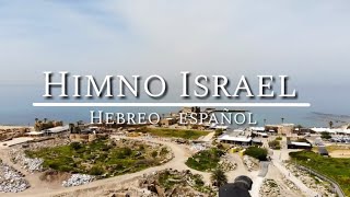 Himno Israel Especial  EspañolHebreo [upl. by Iraj852]