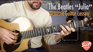 The Beatles quotJuliaquot Complete Guitar Lesson [upl. by Catton372]