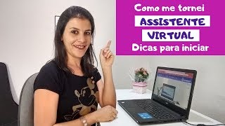 Como me tornei Assistente Virtual  Dicas pra quem quer iniciar  ROZANE LOPES [upl. by Yllak]