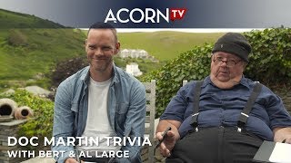 Acorn TV Exclusive  Bert amp Al Large Play Doc Martin Trivia [upl. by Repinuj]