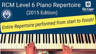 RCM Level 6 Piano Repertoire  all pieces performed in full [upl. by Arratoon]