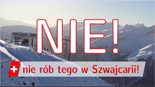 5 rzeczy których NIE NALEŻY ROBIĆ w Szwajcarii [upl. by Fawna]