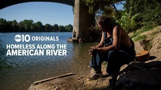 American River homeless campers share their stories of unsheltered life in Sacramento [upl. by Stavro723]