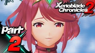 Xenoblade Chronicles 2  Part 2 Pyra [upl. by Aizahs]