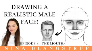 How to Draw a Realistic Male Face  Episode 4  Drawing the Mouth [upl. by Close]