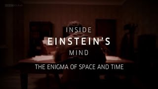 BBC Inside Einsteins Mind Science Documentary [upl. by Karena312]