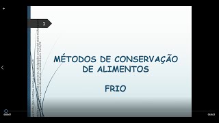 Métodos de Conservação de Alimentos  Frio [upl. by Fidellia233]