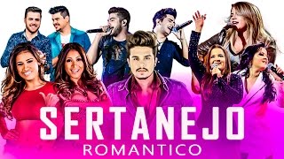 SERTANEJO ROMÂNTICO 2019  TOP 30 COM AS MELHORES [upl. by Khosrow]