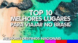 Top 10 Melhores Lugares para Viajar no Brasil  Melhores Destinos Nacionais [upl. by Jess]