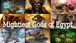 The Mightiest Gods of Egyptian Mythology  The Gods of Egypt  The Mightiest Gods Series 4 [upl. by Leahcimrej888]