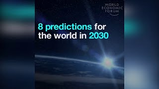 8 predictions for the world in 2030 [upl. by Ethbinium]