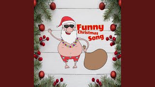 Funny Christmas Song Santa [upl. by Warfold457]