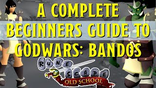 A Beginners guide to Godwars in Old School Runescape  Bandos [upl. by Ylrebmi]