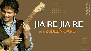 Jia Re Jia Re Album Version  Zubeen Garg  Piya Piya Piya Lage Na Jiya [upl. by Vivi]