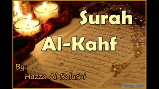 Beautiful Recitation of Surah AlKahf by Hazza Al Balushi [upl. by Adnoek]