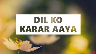 Dil Ko Karar Aaya Lyrics English Translation  Sidharth S  Neha S  Yasser D  Neha K [upl. by Revell531]