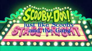 Scooby Doo Stage Fright  theme song lyrics [upl. by Friedman102]