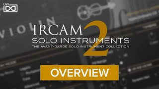 UVI IRCAM Solo Instruments 2  Overview [upl. by Danna]