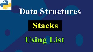 Implement Stack Using List  Python Tutorials  Data Structures [upl. by Veats]