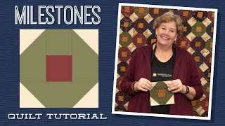 Make a quotMilestonesquot Quilt with Jenny Doan of Missouri Star Video Tutorial [upl. by Putnam]