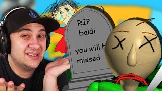 I Killed Baldi  Baldis Basics [upl. by Tamra]