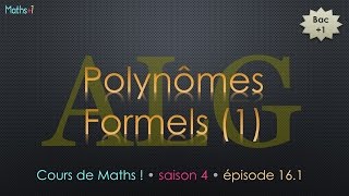 Épisode 161 • Polynômes formels Bac1 [upl. by Idalina]