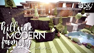 ROBLOX  Bloxburg Hillside Modern Family Mansion 185k  NO LARGE PLOT  House Build [upl. by Tav]