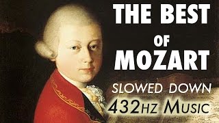 The Best Of Mozart  Slowed Down  432Hz  45 Hours [upl. by Hekking]