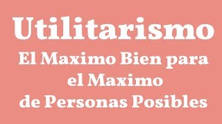 Utilitarismo [upl. by Mehta433]