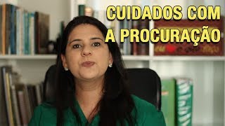 CUIDADOS COM A PROCURAÇÃO [upl. by Warren565]