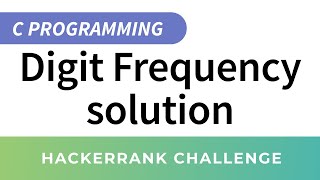 HackerRank Solution Digit Frequency in C [upl. by Hegyera]