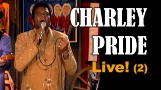 CHARLEY PRIDE LIVE 2 [upl. by Anegal359]