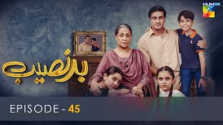 Badnaseeb  Episode 45  29th December 2021  HUM TV [upl. by Seaddon]