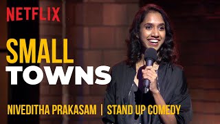 What Happens In Small Towns  Niveditha Prakasam StandUp Comedy  Ladies Up  Netflix India [upl. by Gaudette390]