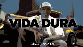 MANNY MONTES  VIDA DURA  VIDEOCLIP OFICIAL [upl. by Dearman]