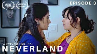 Neverland  Episode 3  LGBT web series [upl. by Appleby]