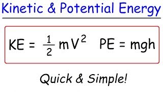 Kinetic Energy and Potential Energy [upl. by Andri255]