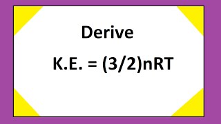 Derivation Kinetic Energy  32nRT [upl. by Adierf]