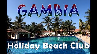 Gambia Holiday Beach Club Hotel [upl. by Hollah123]